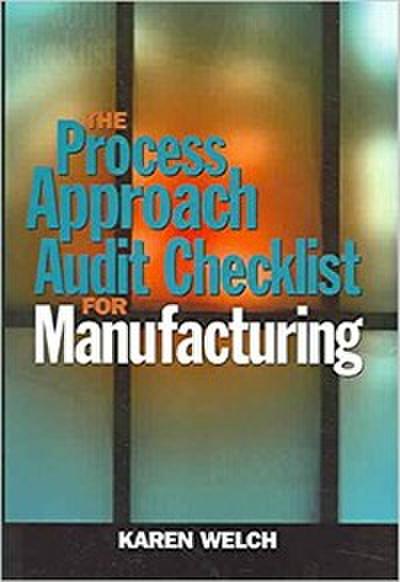 The Process Approach Audit Checklist for Manufacturing (eBook, PDF) - Karen Welch