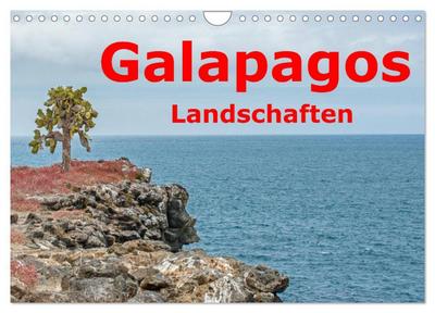 Galapagos- Landschaften (Wandkalender 2025 DIN A4 quer), CALVENDO Monatskalender