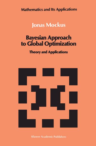 Bayesian Approach to Global Optimization