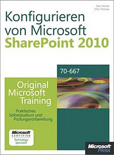 Konfigurieren von Microsoft SharePoint 2010 - Original Microsoft Training für Examen 70-667