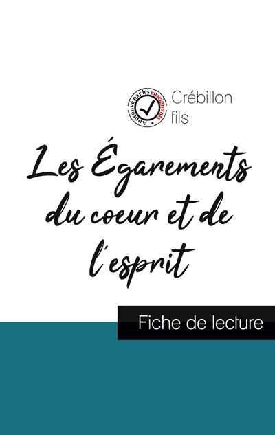 Les Égarements du coeur et de l’esprit de Crébillon fils (fiche de lecture et analyse complète de l’oeuvre)