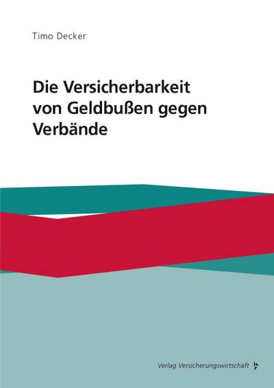 Die Versicherbarkeit von Geldbußen gegen Verbände