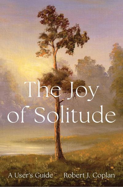 The Joy of Solitude