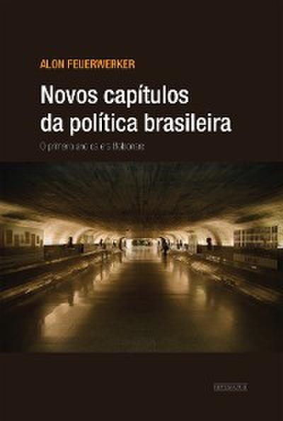 Novos capítulos da política brasileira