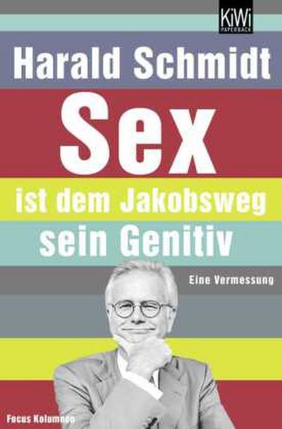 Sex ist dem Jakobsweg sein Genitiv