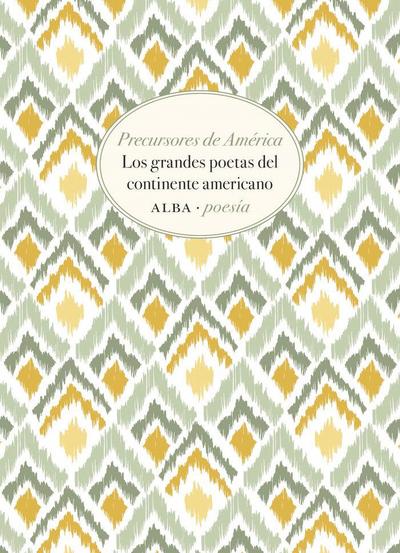 Precursores de América : los grandes poetas del continente americano