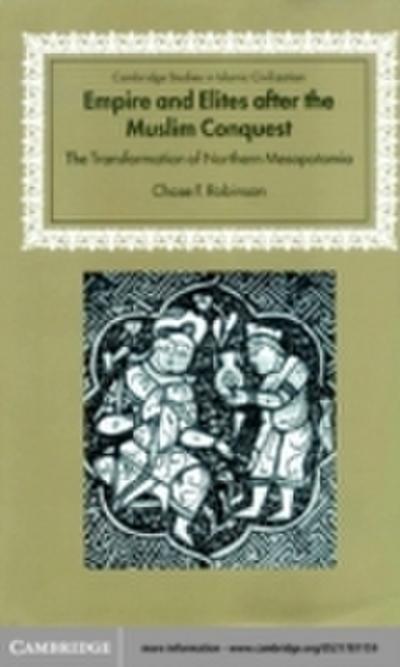 Empire and Elites after the Muslim Conquest