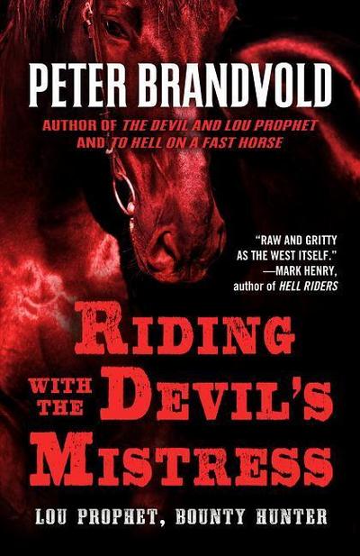 Riding with the Devil’s Mistress