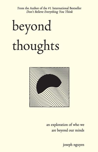 Beyond thoughts