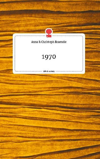 1970. Life is a Story - story.one