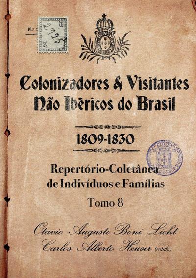 Colonizadores E Visitantes Não Ibéricos Do Brasil - 1809-18