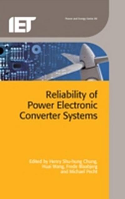 Reliability of Power Electronic Converter Systems