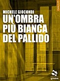 Un’ombra più bianca del pallido