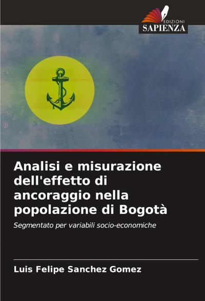 Analisi e misurazione dell’effetto di ancoraggio nella popolazione di Bogotà