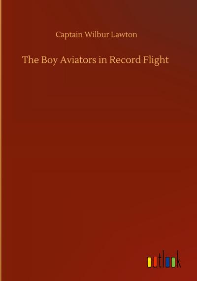 The Boy Aviators in Record Flight