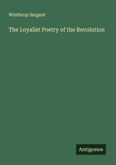 The Loyalist Poetry of the Revolution