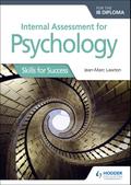 Internal Assessment for Psychology for the IB Diploma