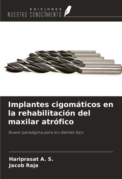 Implantes cigomáticos en la rehabilitación del maxilar atrófico