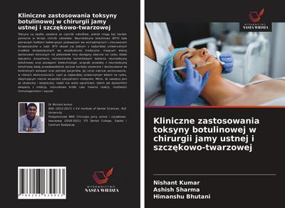 Kliniczne zastosowania toksyny botulinowej w chirurgii jamy ustnej i szcz¿kowo-twarzowej