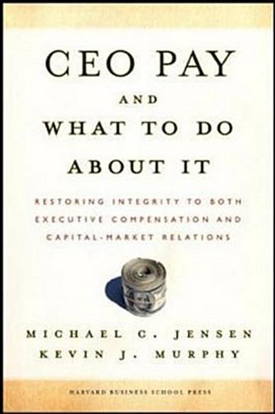 CEO Pay And What to Do About It