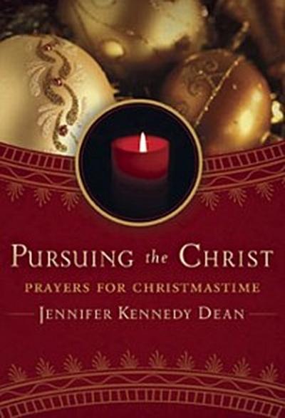 Pursuing the Christ