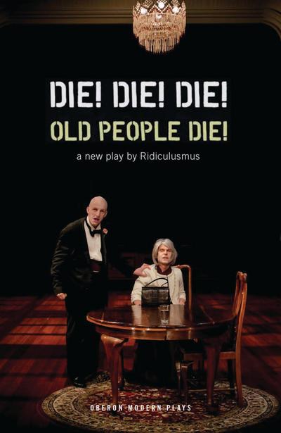 Die! Die! Die! Old People Die!