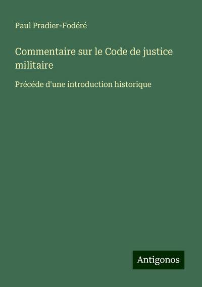 Commentaire sur le Code de justice militaire