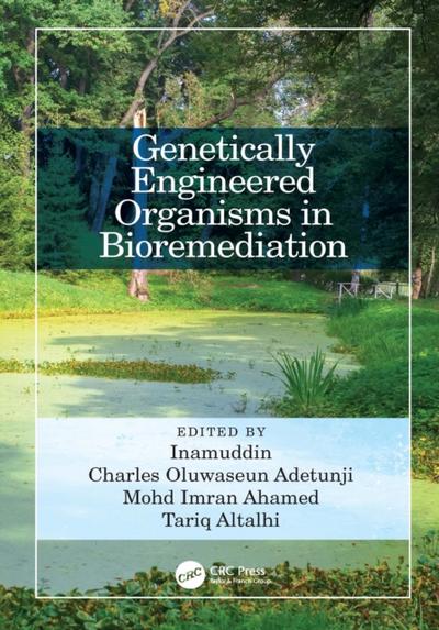 Genetically Engineered Organisms in Bioremediation