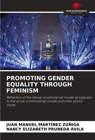 PROMOTING GENDER EQUALITY THROUGH FEMINISM