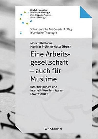 Eine Arbeitsgesellschaft - auch für Muslime