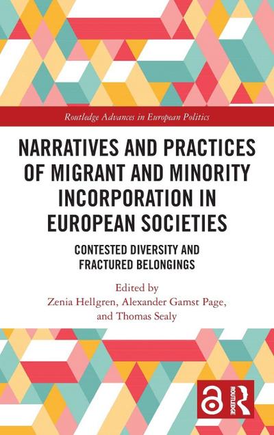 Narratives and Practices of Migrant and Minority Incorporation in European Societies