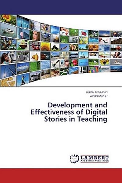 Development and Effectiveness of Digital Stories in Teaching