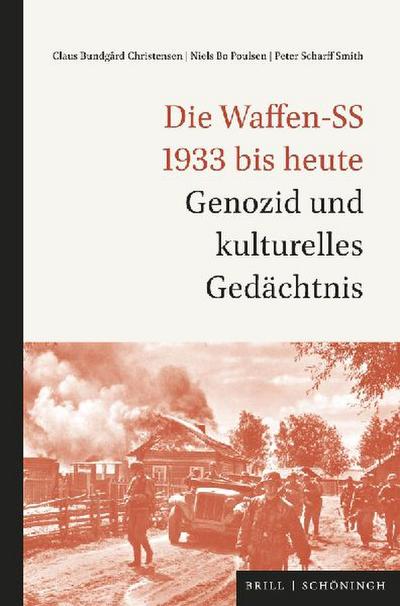 Die Waffen-SS 1933 bis heute