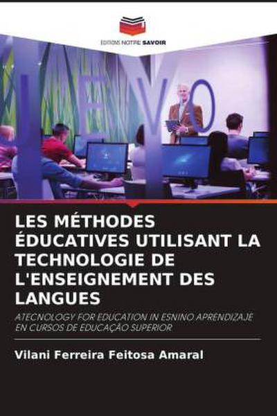 LES MÉTHODES ÉDUCATIVES UTILISANT LA TECHNOLOGIE DE L’ENSEIGNEMENT DES LANGUES