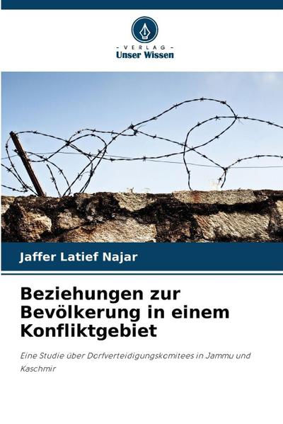 Beziehungen zur Bevölkerung in einem Konfliktgebiet