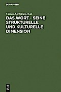 Das Wort - Seine strukturelle und kulturelle Dimension