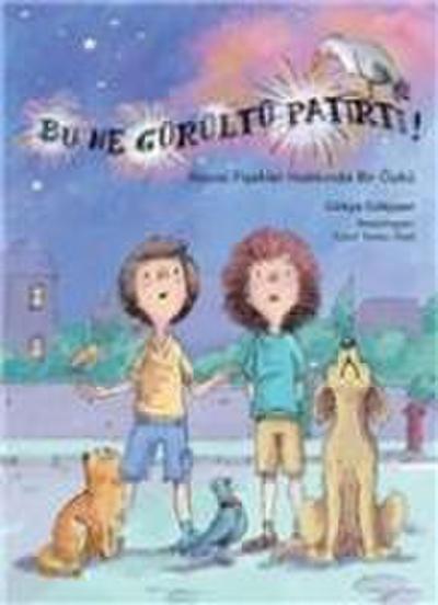 Bu Ne Gürültü Patirti