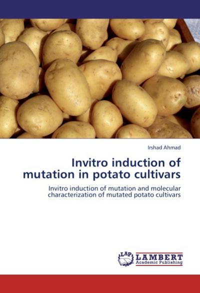 Invitro induction of mutation in potato cultivars