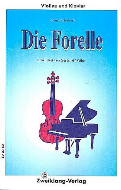 Die Forellefür Violine und Klavier