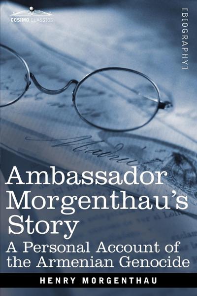 Ambassador Morgenthau’s Story