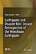 Earthquake and Disaster Risk: Decade Retrospective of the Wenchuan Earthquake