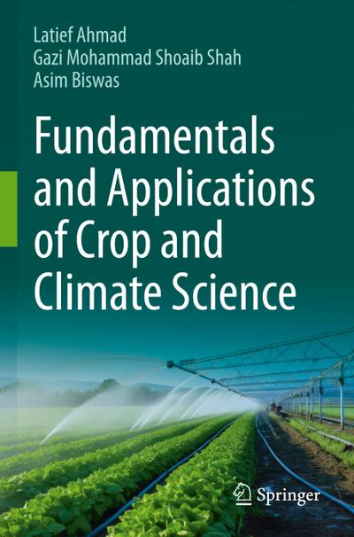 Fundamentals and Applications of Crop and Climate Science