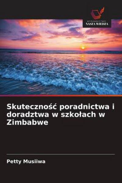 Skuteczno¿¿ poradnictwa i doradztwa w szko¿ach w Zimbabwe