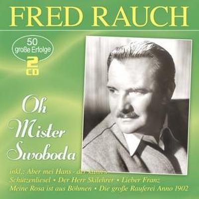 Oh Mister Swoboda-50 grosse Erfolge