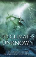 To Climates Unknown