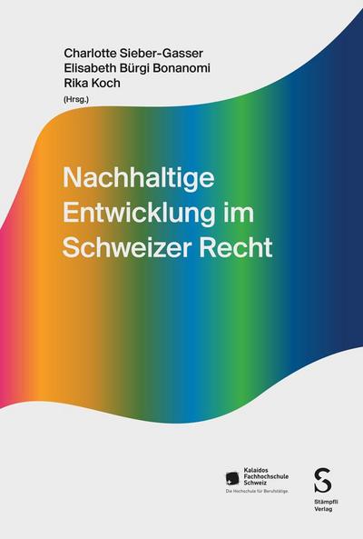 Nachhaltige Entwicklung im Schweizer Recht