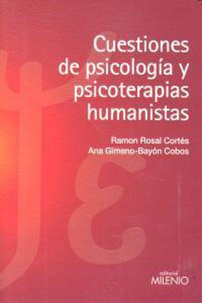 Cuestiones de psicología y psicoterapias humanistas