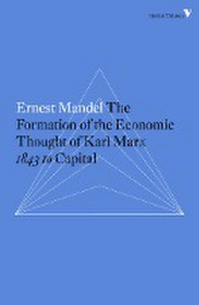 The Formation of the Economic Thought of Karl Marx