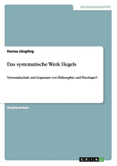 Das systematische Werk Hegels