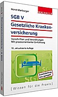 SGB V - Gesetzliche Krankenversicherung: Textausgabe mit praxisorientierter Einführung